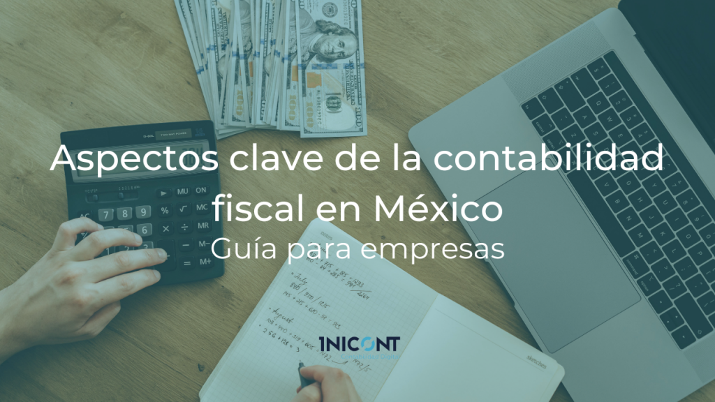 contabilidad fiscal en México