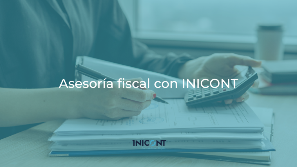 Asesoría fiscal con INICONT