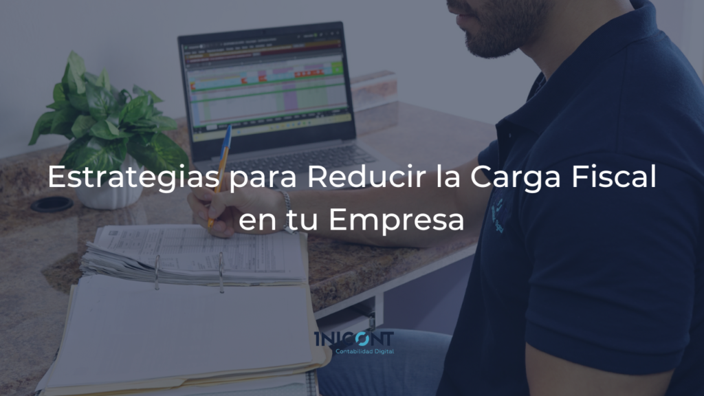 Reducir la Carga Fiscal