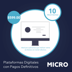 Plataformas digitales con pagos definitivos - MICRO